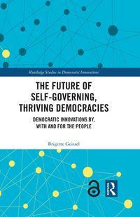 Produktbild: The Future of Self-Governing, Thriving Democracies