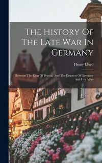 Produktbild: The History Of The Late War In Germany