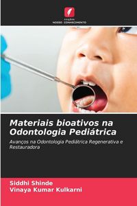 Produktbild: Materiais bioativos na Odontologia Pedi&aacute;trica
