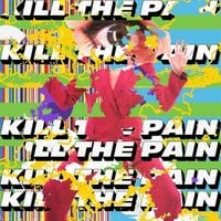 Produktbild: Kill The Pain