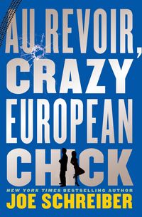 Produktbild: Au Revoir, Crazy European Chick