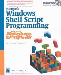 Produktbild: Microsoft Windows Shell Script Programming for the Absolute Beginner with CDROM