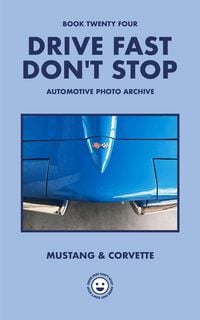 Produktbild: Drive Fast Don't Stop - Book 24