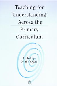 Produktbild: Teaching for Understanding Across the Primary Curriculum