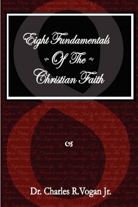 Produktbild: Eight Fundamentals of the Christian Faith