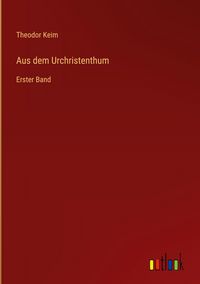 Produktbild: Aus dem Urchristenthum