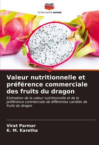 Produktbild: Valeur nutritionnelle et pr&eacute;f&eacute;rence commerciale des fruits du dragon