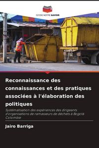 Produktbild: Reconnaissance des connaissances et des pratiques associ&eacute;es &agrave; l'&eacute;laboration des politiques