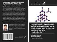 Produktbild: Dise&ntilde;o de la composici&oacute;n qu&iacute;mica de cristales para ferritas con estructura de espinela de alto rendimiento