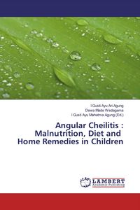 Produktbild: Angular Cheilitis : Malnutrition, Diet and Home Remedies in Children