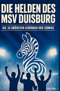 Produktbild: Die Helden des MSV Duisburg