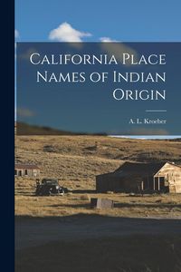 Produktbild: California Place Names of Indian Origin