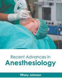 Produktbild: Recent Advances in Anesthesiology