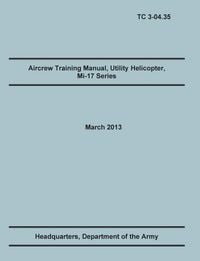 Produktbild: Aircrew Training Manual, Utility Helicopter Mi-17 Series