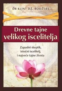 Produktbild: Drevne tajne velikog iscelitelja