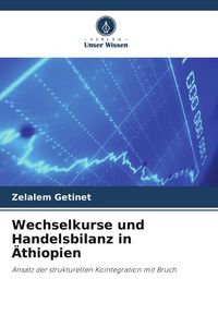 Produktbild: Wechselkurse und Handelsbilanz in &Auml;thiopien