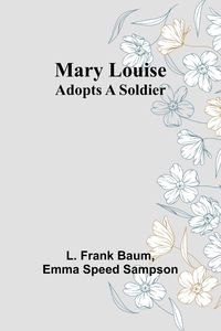 Produktbild: Mary Louise Adopts a Soldier