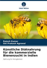 Produktbild: K&uuml;nstliche Di&auml;tnahrung f&uuml;r die kommerzielle Bienenzucht in Indien