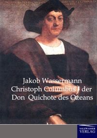 Produktbild: Christoph Columbus - der Don Quichote des Ozeans