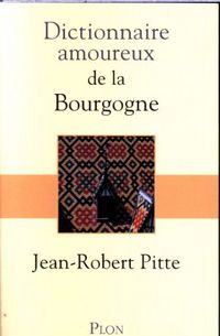 Produktbild: Dictionnaire amoureux de la Bourgogne