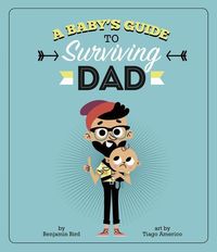 Produktbild: A Baby's Guide to Surviving Dad