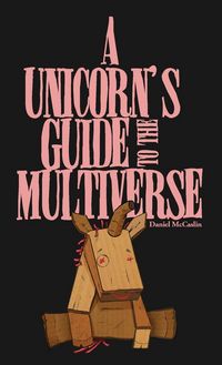 Produktbild: A Unicorn's Guide to the Multiverse