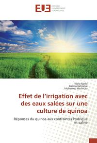 Produktbild: Effet de l'irrigation avec des eaux sal&eacute;es sur une culture de quinoa