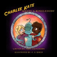 Produktbild: Charlee Kate Meets A Bingledorf