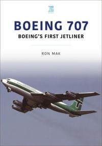 Produktbild: Boeing 707: Boeing's First Jetliner