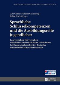 Produktbild: Sprachliche Schl&uuml;sselkompetenzen und die Ausbildungsreife Jugendlicher