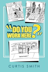 Produktbild: "Do You Work Here?"