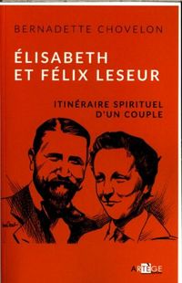 Produktbild: Itin&eacute;raire spirituel d'un couple : Elisabeth et F&eacute;lix Leseur