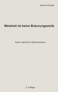 Produktbild: Weisheit ist keine Br&auml;unungsstufe