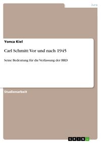 Produktbild: Carl Schmitt: Vor und nach 1945