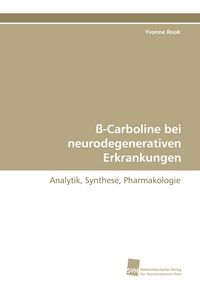Produktbild: &szlig;-Carboline bei neurodegenerativen Erkrankungen