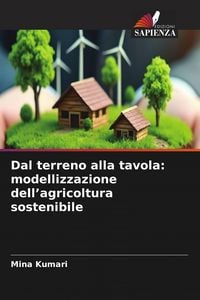 Produktbild: Dal terreno alla tavola: modellizzazione dell'agricoltura sostenibile
