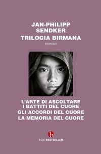 Produktbild: Trilogia birmana: L'arte di ascoltare i battiti del cuore-Gli accordi del cuore-La memoria del cuore
