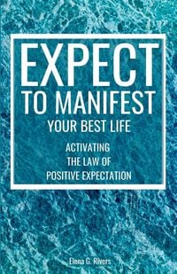 Produktbild: Expect to Manifest Your Best Life