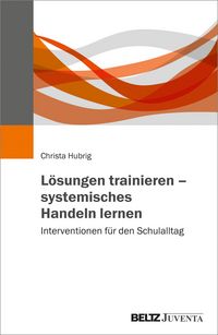 Produktbild: L&ouml;sungen trainieren - systemisches Handeln lernen