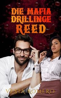 Produktbild: Die Mafia Drillinge: Reed