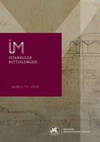 Produktbild: Istanbuler Mitteilungen 74, 2024