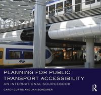 Produktbild: Curtis, C: Planning for Public Transport Accessibility