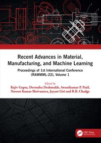 Produktbild: Recent Advances in Material, Manufacturing, and Machine Learning