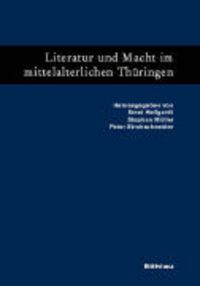 Produktbild: Literatur und Macht im mittelalterlichen Th&uuml;ringen