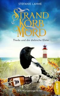 Produktbild: Strand, Korb, Mord - Theda und die diebische Elster
