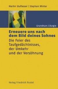 Produktbild: Erneuere uns nach dem Bild deines Sohnes