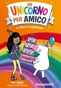 Produktbild: La festa di compleanno. Un unicorno per amico