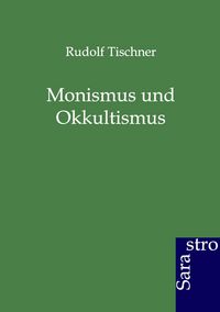 Produktbild: Monismus und Okkultismus