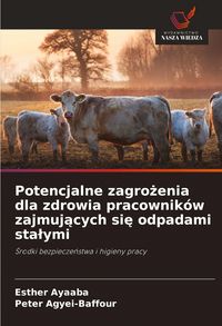 Produktbild: Potencjalne zagro&iquest;enia dla zdrowia pracownik&oacute;w zajmuj&iquest;cych si&iquest; odpadami sta&iquest;ymi