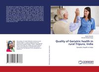 Produktbild: Quality of Geriatric health in rural Tripura, India